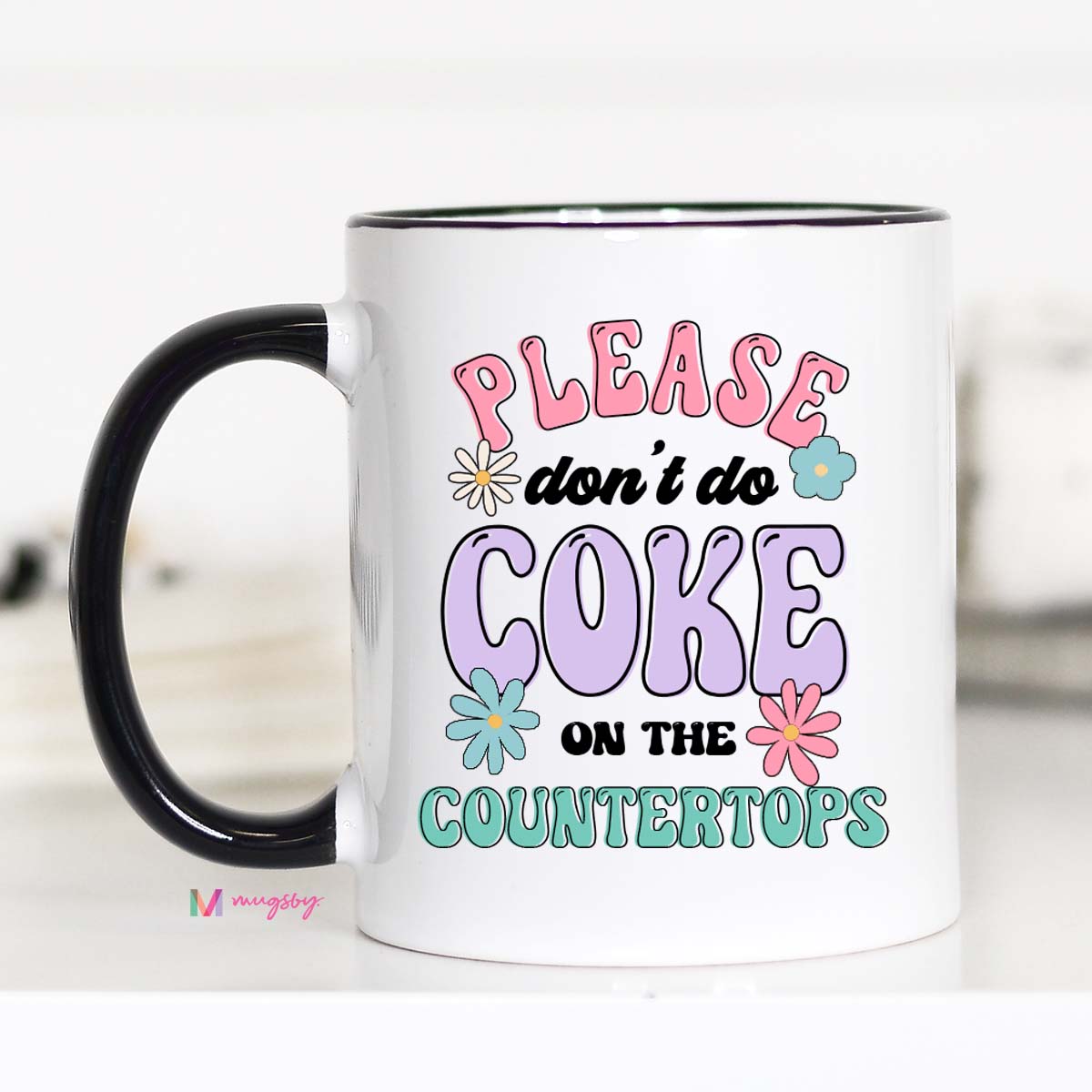 Please Don't Do Coke Funny Housewarming Mug – Funny Coffee Mug