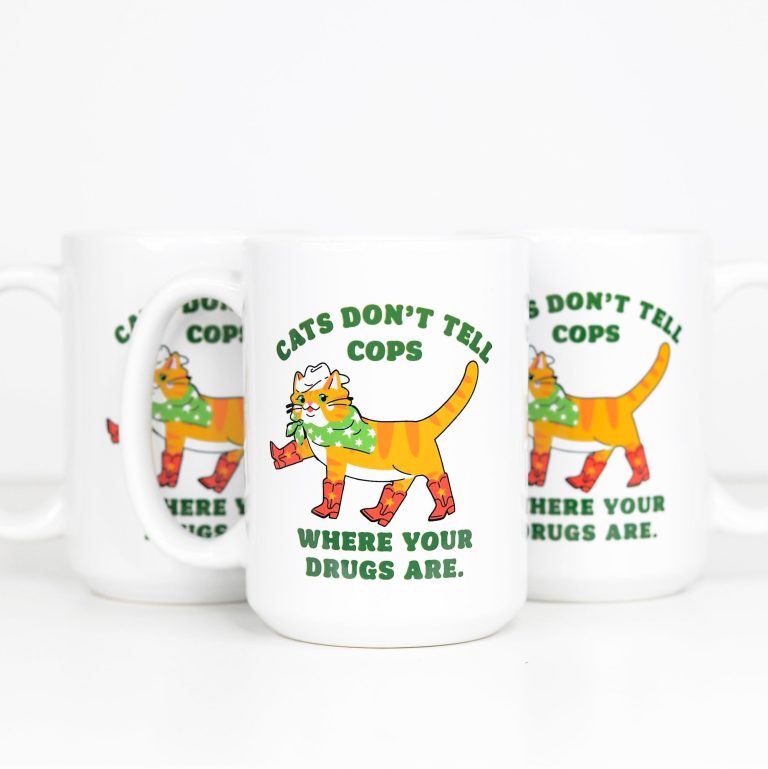 Cats Don't Tell Cops Where the Drugs Are Coffee Mug – Funny Coffee MugCats Don’t Tell Cops Where the Drugs Are…