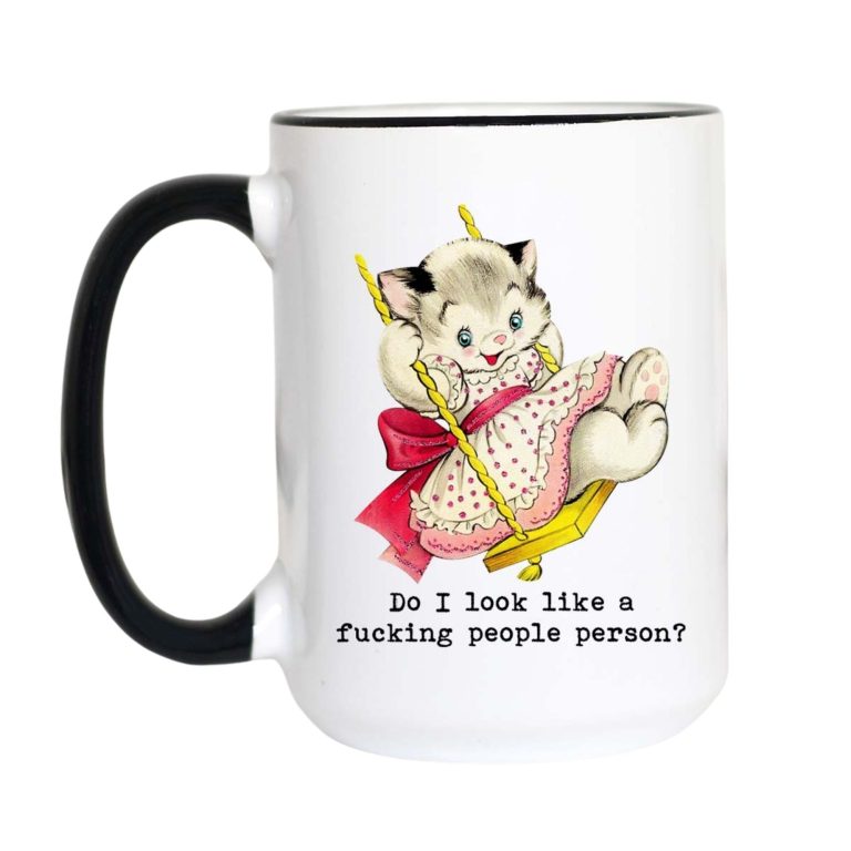 Do I Look Like a Fucking People Person