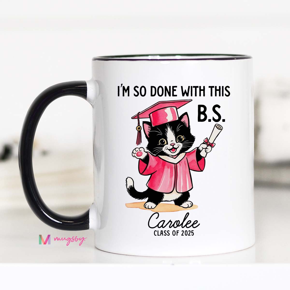 Done With This B.S. Graduation Mug – Funny Personalized Grad Gift