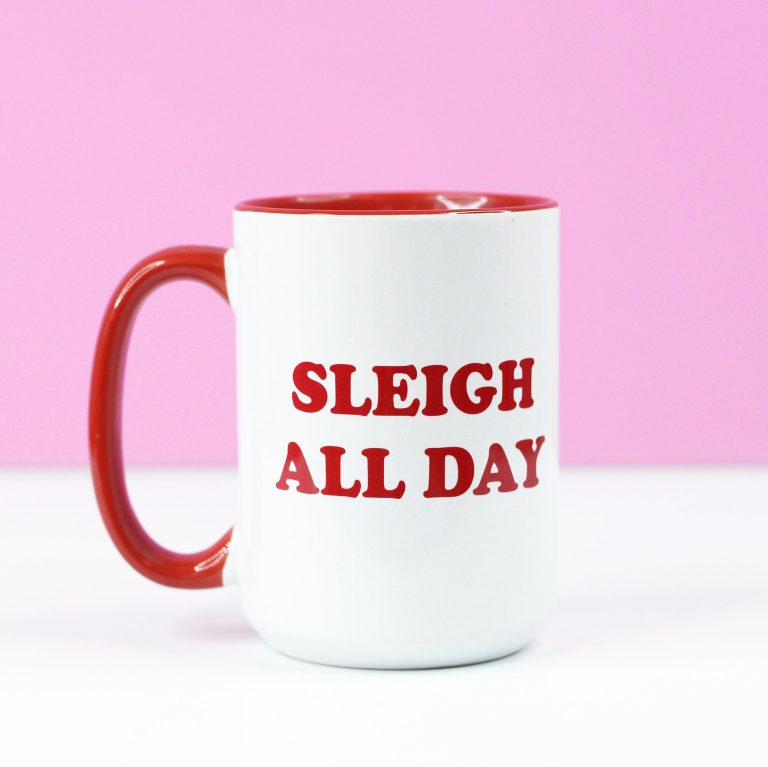 Sleigh All Day RED Christmas Mug – Funny Coffee Mug