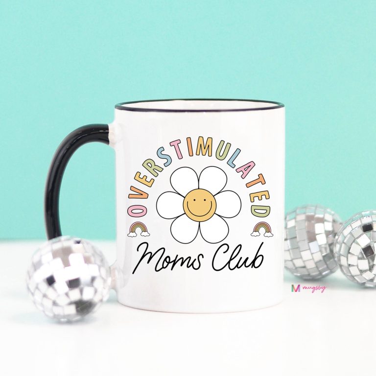 Overstimulated Mom's Club Coffee Mug – Funny Coffee Mug