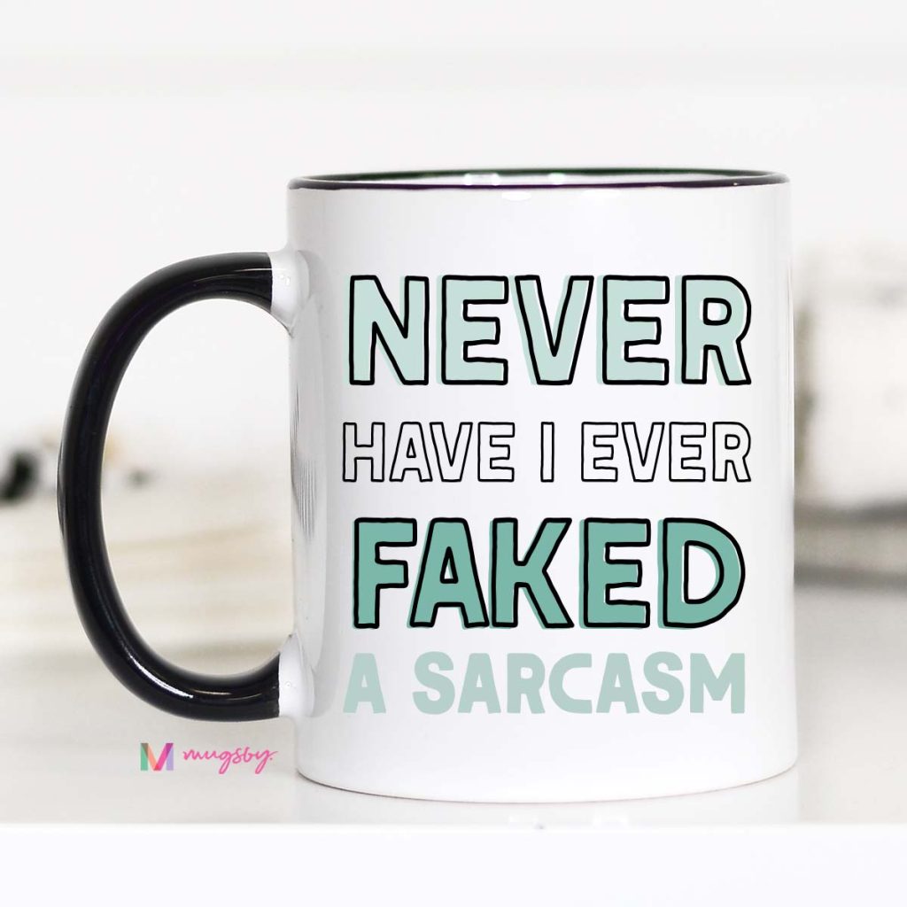 Faked a Sarcasm Funny Coffee Mug – Funny Coffee Mug