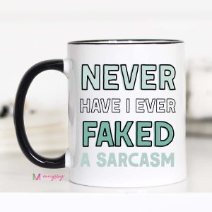 Faked a Sarcasm Funny Coffee Mug – Funny Coffee Mug