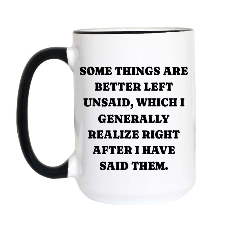 Some Things Are Better Left Unsaid
