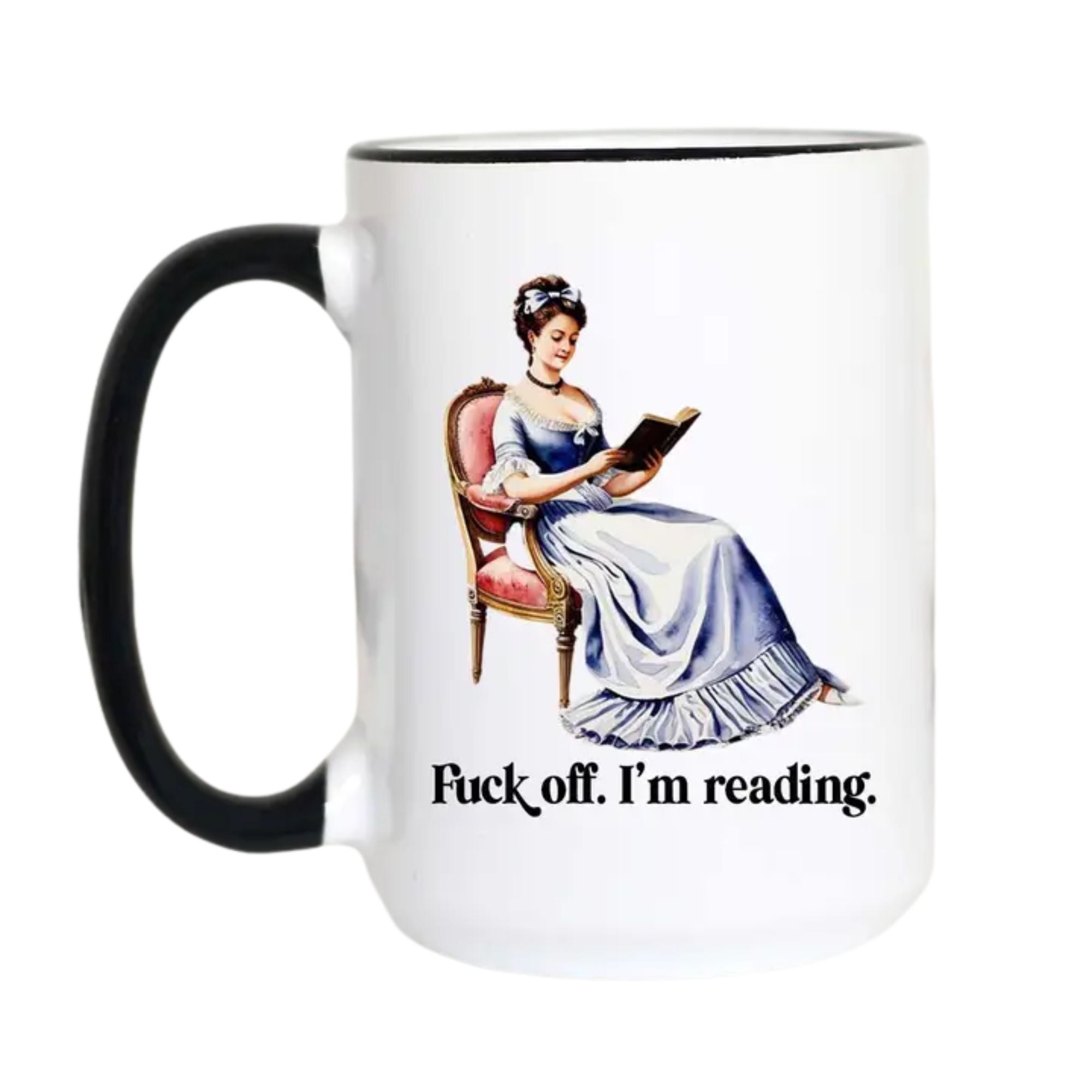 Fuck Off I'm Reading Mug