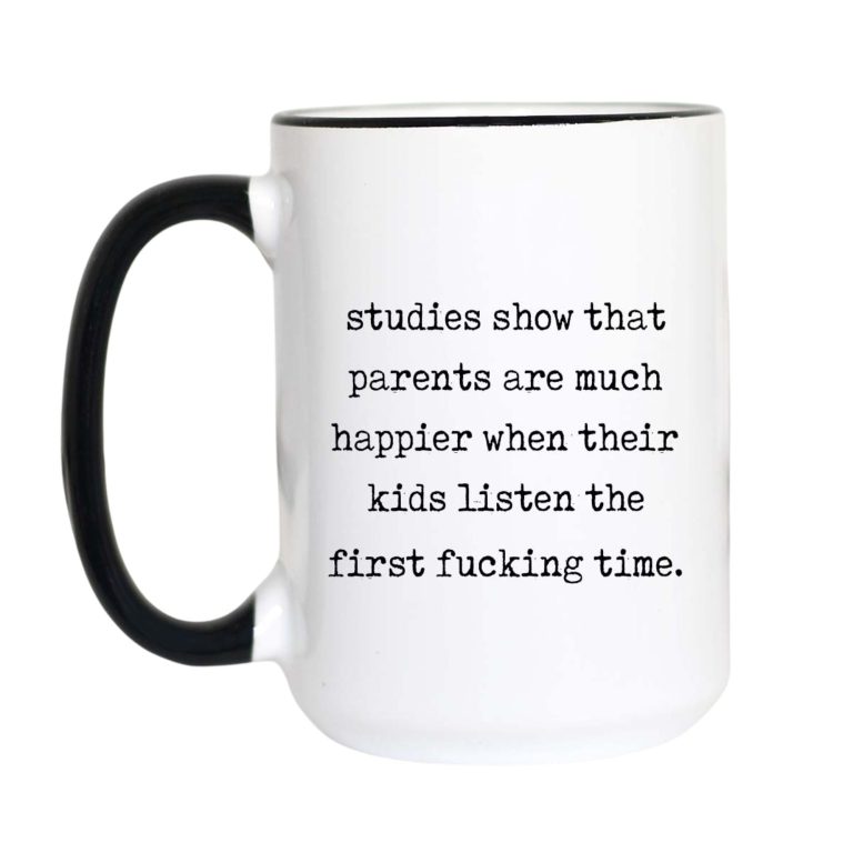 Studies Show Parent Coffee Mug